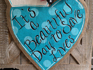 It's a Beautiful Day to Save Lives Nurse Hat Door Hanger
