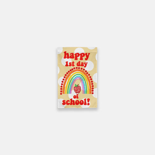 Happy First Day of School Garden Flag - 12