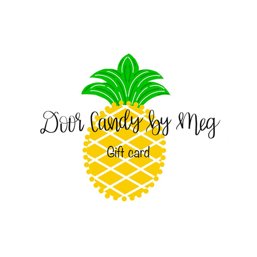 Door Candy by Meg Gift Card
