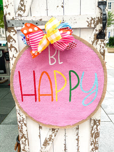 Be Happy Burlap Door Hanger
