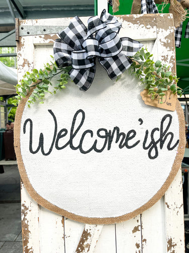 Farmhouse Welcome-ish Door Hanger