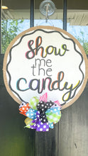 Load image into Gallery viewer, Show Me the Candy Circle Halloween Door Hanger