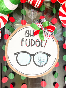 Oh Fudge! Christmas Door Hanger